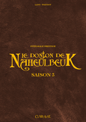 Donjon Naheulbeuk, saison 3 [édition intégrale]
